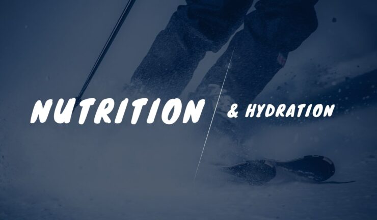 Skier Nutrition and Hydration